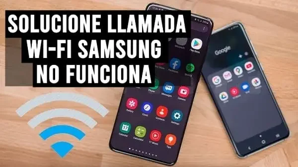 llamada wifi samsung no funciona