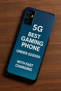 5G best gaming Phone under $20000 with Fast Charging