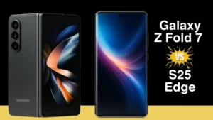 Samsung Galaxy Z Fold 7 vs S25 Edge