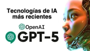 ¿Qué es el ChatGPT 5 y para qué se usa