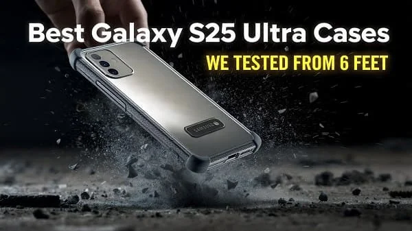 Best Galaxy S25 Ultra Cases (2025 Guide)