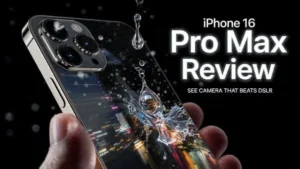iPhone 16 Pro Max Review Camera, Battery, Verdict