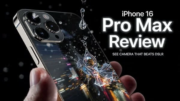 iPhone 16 Pro Max Review Camera, Battery, Verdict